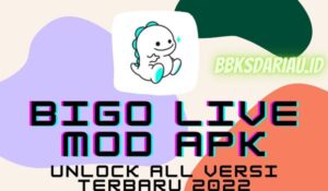 Bigo Live Mod Apk (Unlcoked All) Download Versi Terbaru 2022